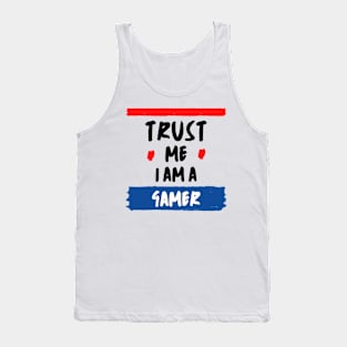 Trust Me I Am A Gamer - Black Text With Red And Blue Details Tank Top